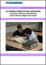 Copertina del volume: La consultabilità dell'archivio: accesso interno ed esterno all'archivio degli enti locali